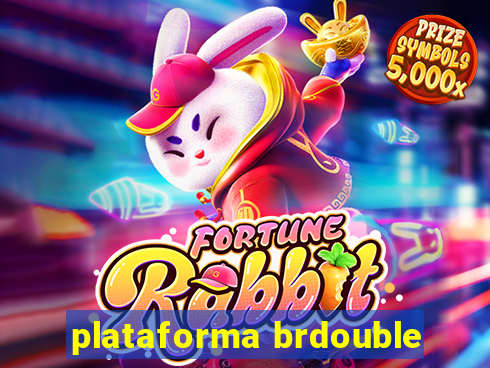 plataforma brdouble